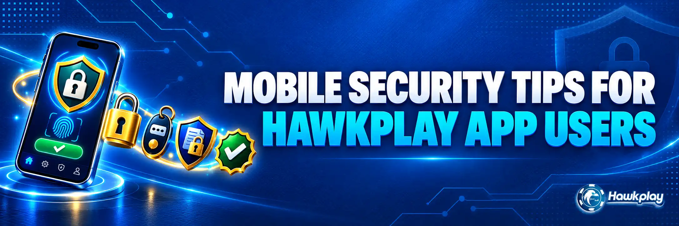 Mobile Security Tips for Hawkplay App Users